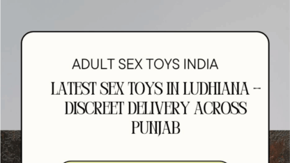 Latest-Sex-Toys-in-Ludhiana-–-Discreet-Delivery-Across-Punjab