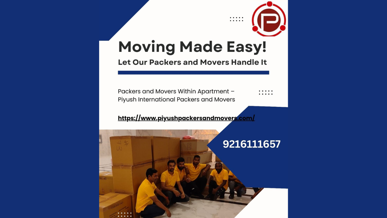 Packers and Movers Within Apartment – Piyush International Packers and Movers