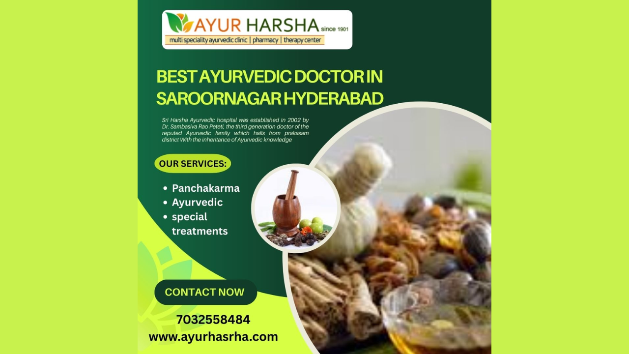 Best Ayurvedic Doctor in Saroornagar Hyderabad