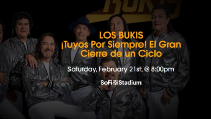 Feb-21-LOS-BUKIS-¡Tuyos-Por-Siempre-El-Gran-Cierre-de-un-Ciclo