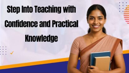 Step-into-Teaching-with-Confidence-and-Practical-Knowledge