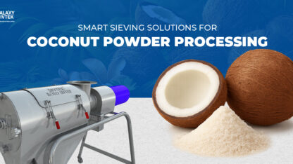 190.-Smart-Sieving-Solutions-for-Coconut-Powder-Processing