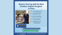Restore Hearing with the Best Cochlear Implant Surgeon in Pune