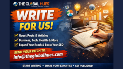 Guest-Post-Opportunity-–-Contribute-to-The-Global-Hues