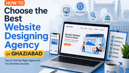 How-to-Choose-the-Best-Website-Designing-Agency-in-Ghaziabad-1-1