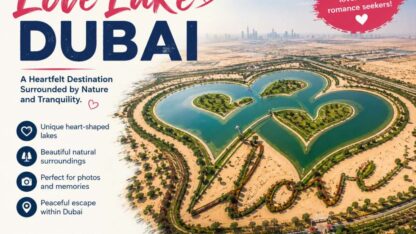 Love-Lake-Dubai-–-Complete-Travel-Guide-Best-Time-to-Visit-Things-to-Do