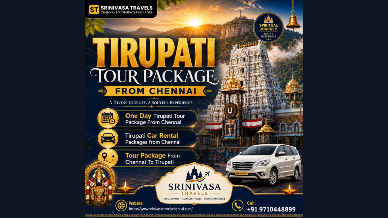 Tirupati Tour Packages From Chennai Are Perfect for Family Pilgrimage Trips