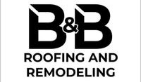 B&B Roofing and Remodeling