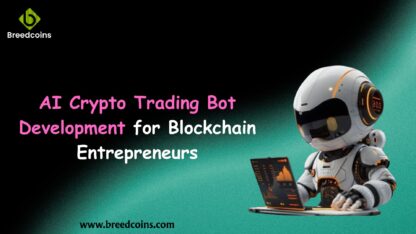 AI-Crypto-Trading-Bot-Development-for-Blockchain-Entrepreneurs