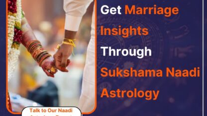 Get-Accurate-Marriage-Insights-and-Relationship-Guidance-Through-Sukshama-Naadi-Astrology