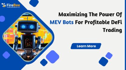 Maximizing-The-Power-Of-MEV-Bots-For-Profitable-DeFi-Trading-1